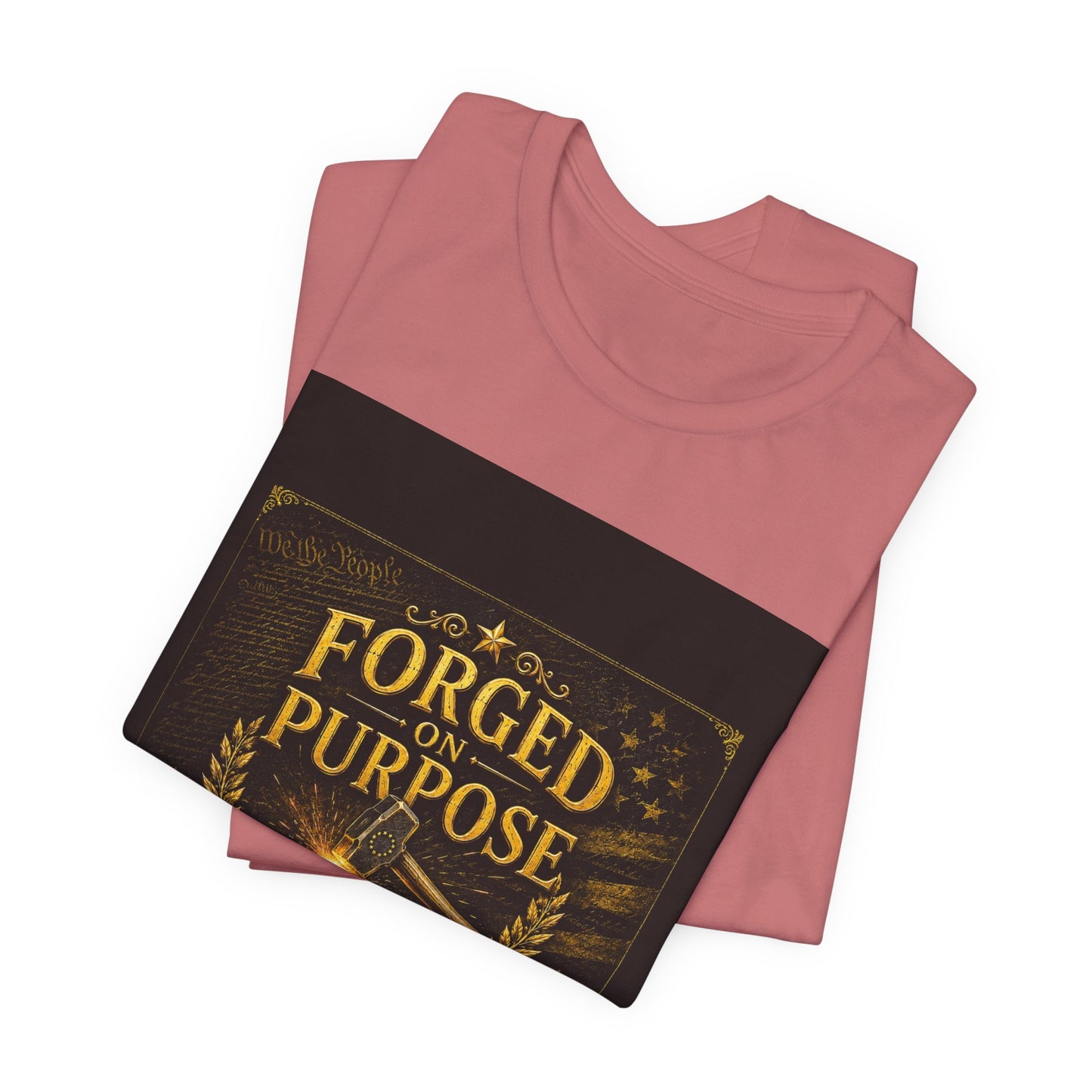 Forged on Purpose Tee — Inspirational Blacksmith/Metalworker Graphic T-Shirt