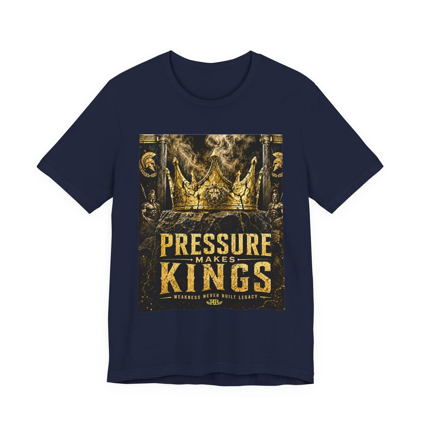 Pressure Makes Kings T‑Shirt — Motivational Crown Graphic Tee