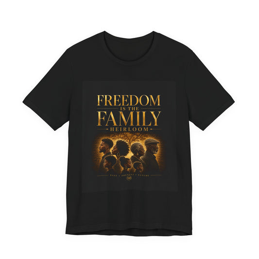 Freedom is the Family Heirloom Tee — Vintage Family Portrait Graphic T-Shirt