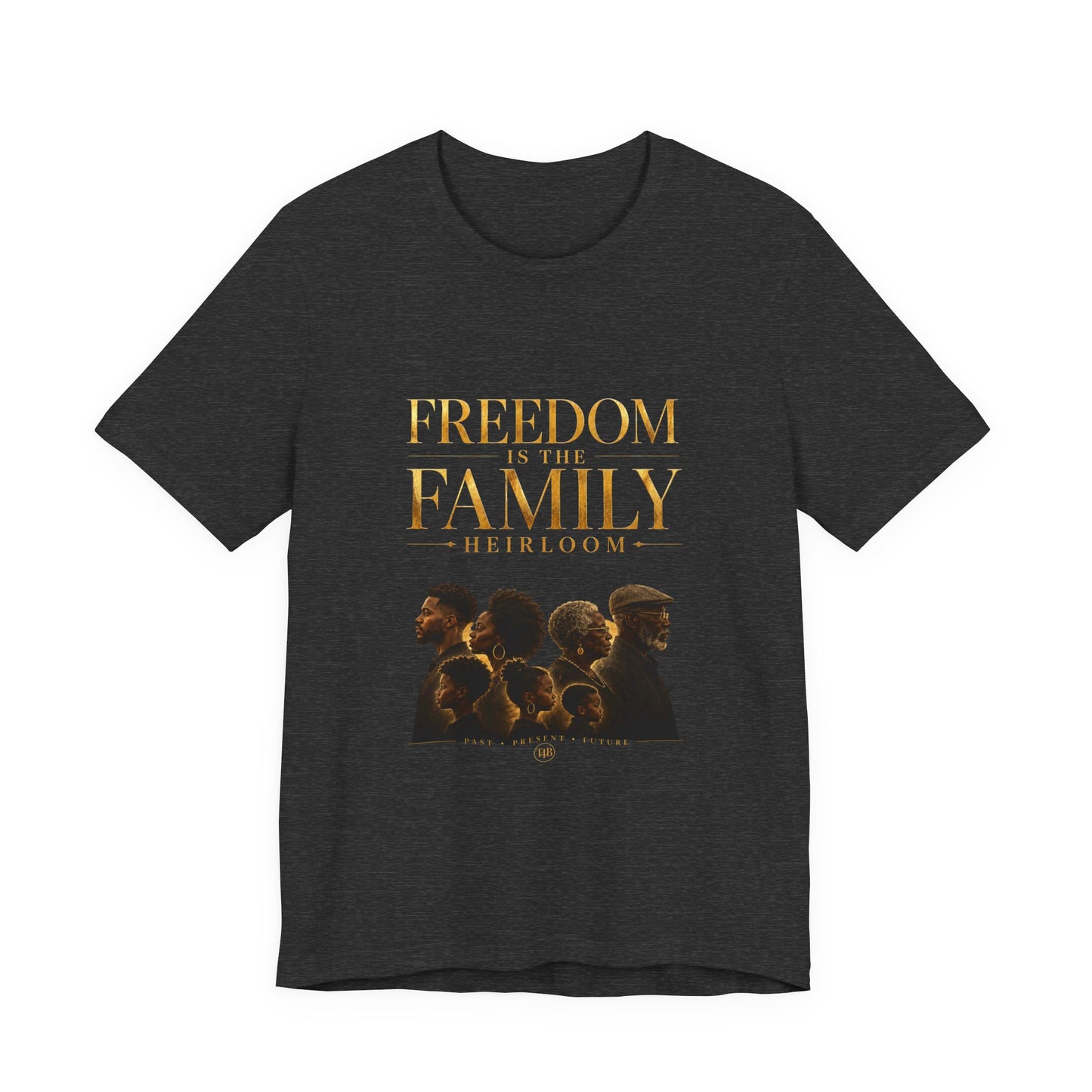 Freedom is the Family Heirloom Tee — Vintage Family Portrait Graphic T-Shirt