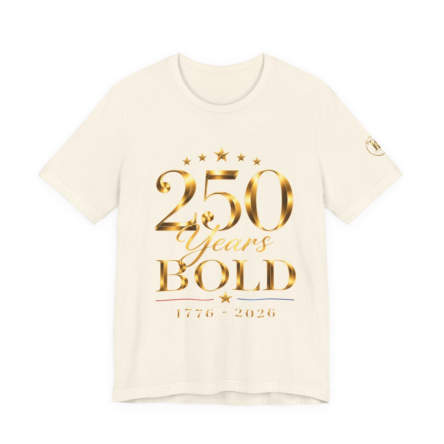 250 Years Bold T-Shirt — 1776–2026 Gold Anniversary Tee