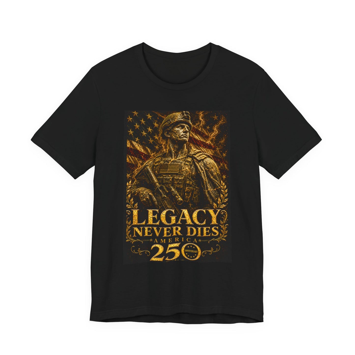 Legacy Never Dies 250th Anniversary -Unisex Jersey Short Sleeve Tee