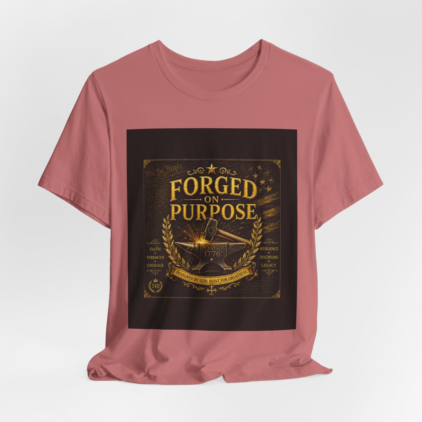 Forged on Purpose Tee — Inspirational Blacksmith/Metalworker Graphic T-Shirt
