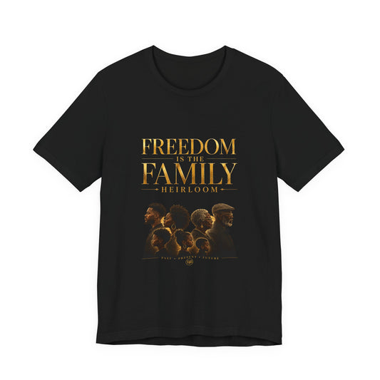 Freedom is the Family Heirloom Tee — Vintage Family Portrait Graphic T-Shirt