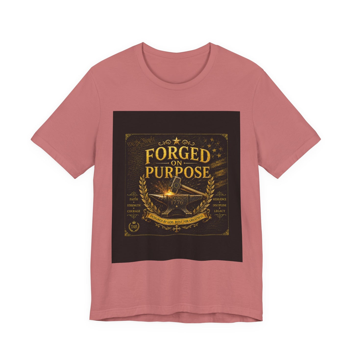 Forged on Purpose Tee — Inspirational Blacksmith/Metalworker Graphic T-Shirt