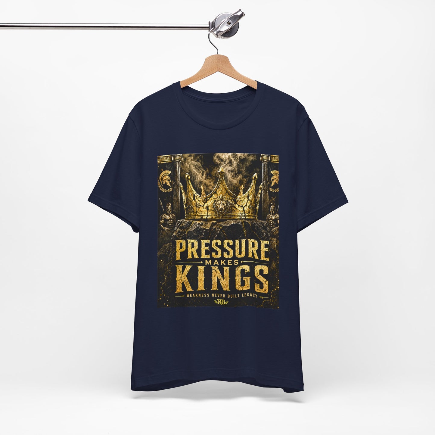 Pressure Makes Kings T‑Shirt — Motivational Crown Graphic Tee