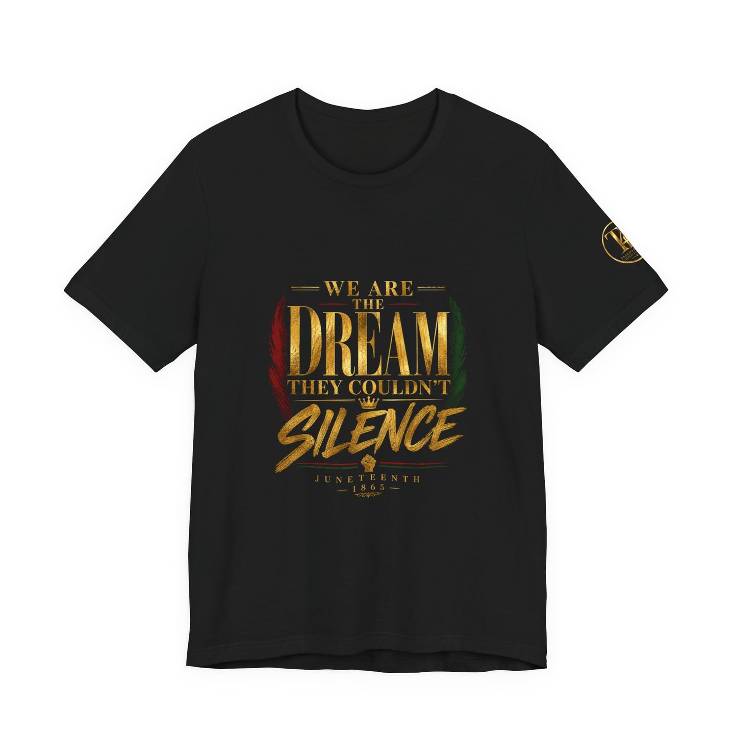 Dream They Couldn’t Silence Tee
