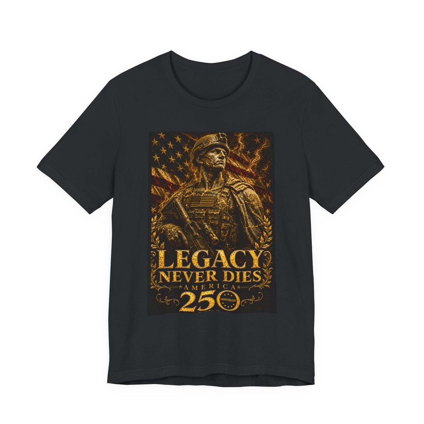 Legacy Never Dies 250th Anniversary -Unisex Jersey Short Sleeve Tee