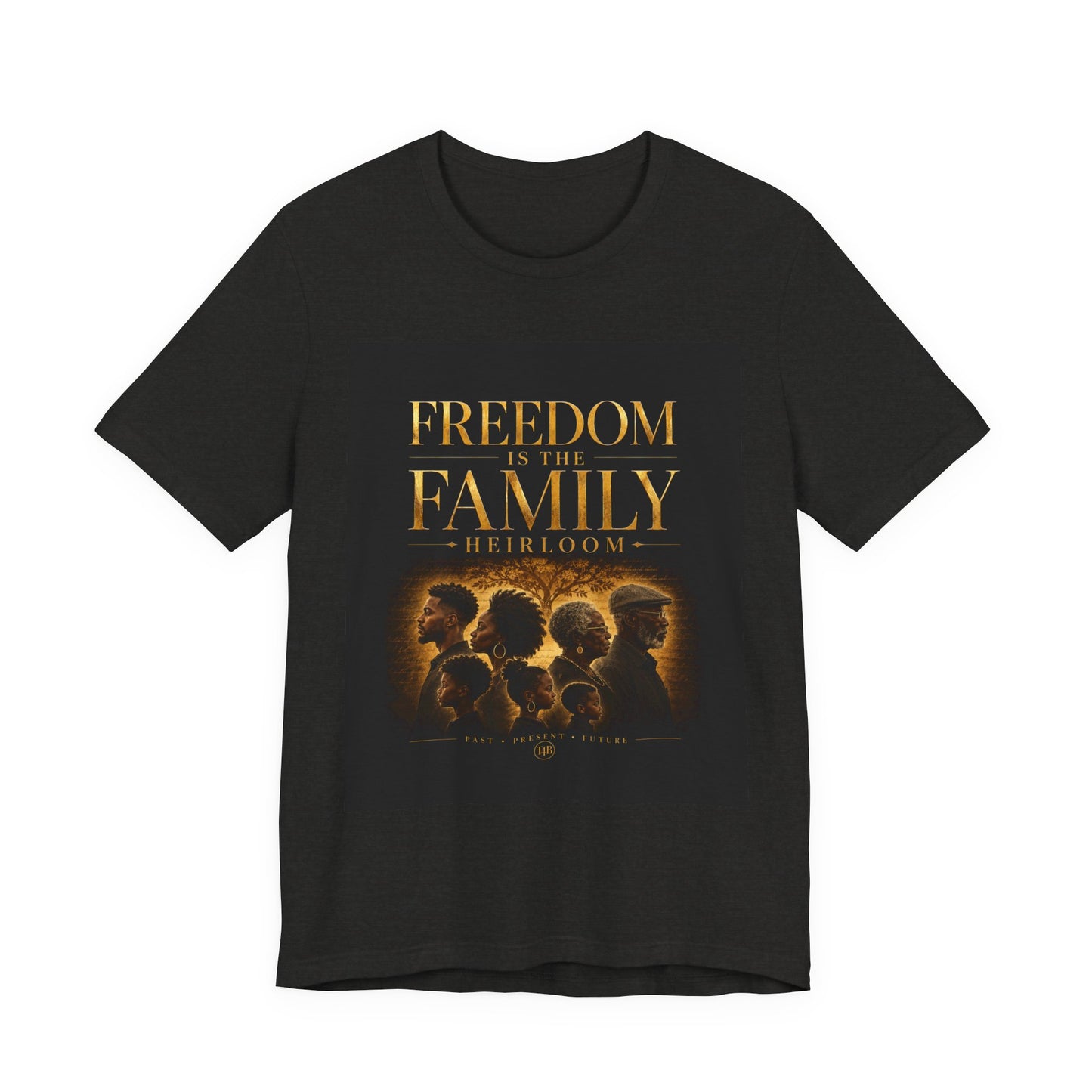 Freedom is the Family Heirloom Tee — Vintage Family Portrait Graphic T-Shirt