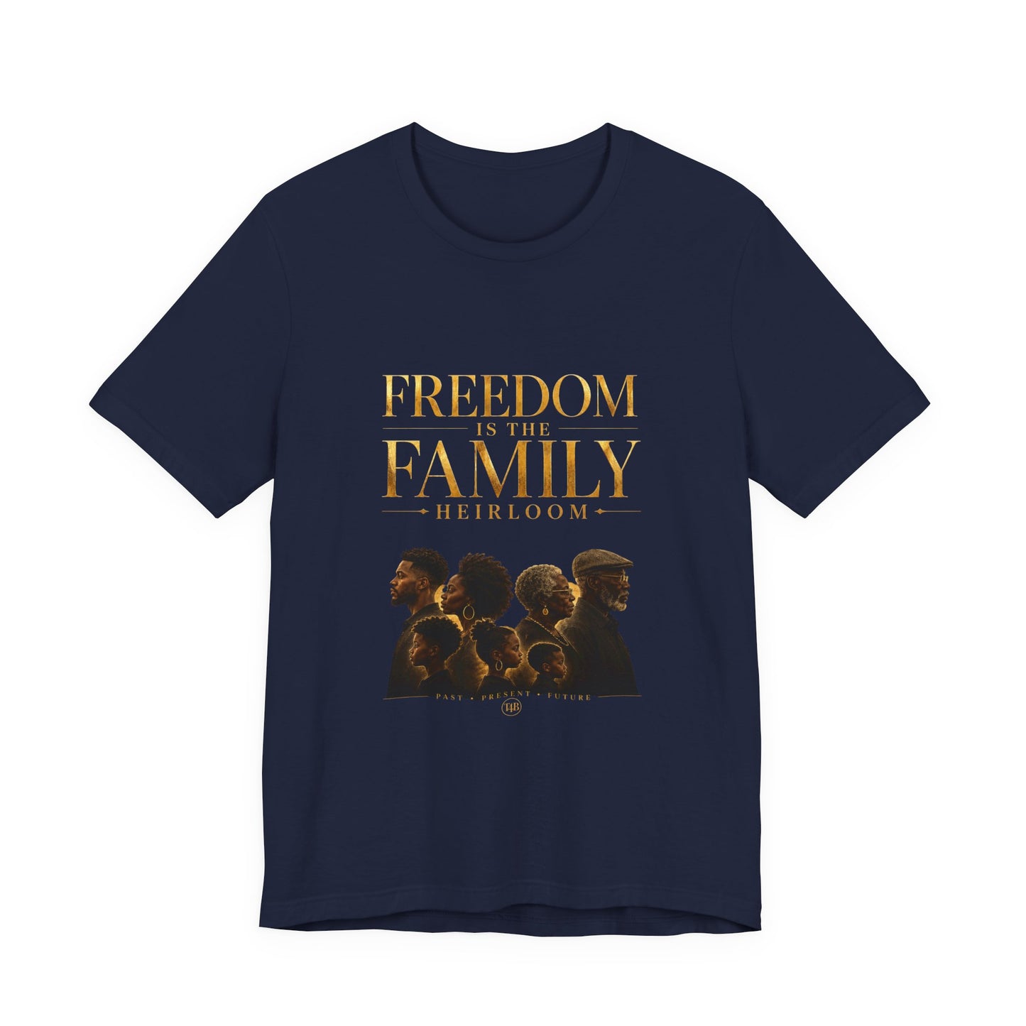 Freedom is the Family Heirloom Tee — Vintage Family Portrait Graphic T-Shirt