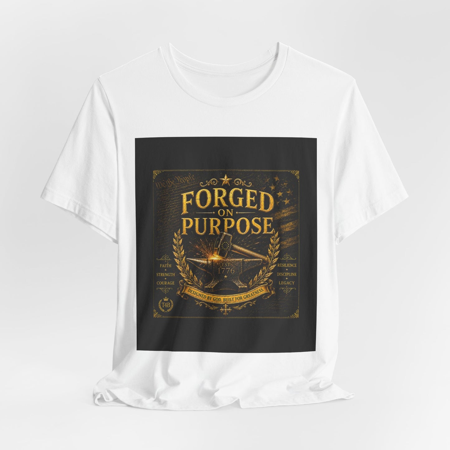 Forged on Purpose Tee — Inspirational Blacksmith/Metalworker Graphic T-Shirt