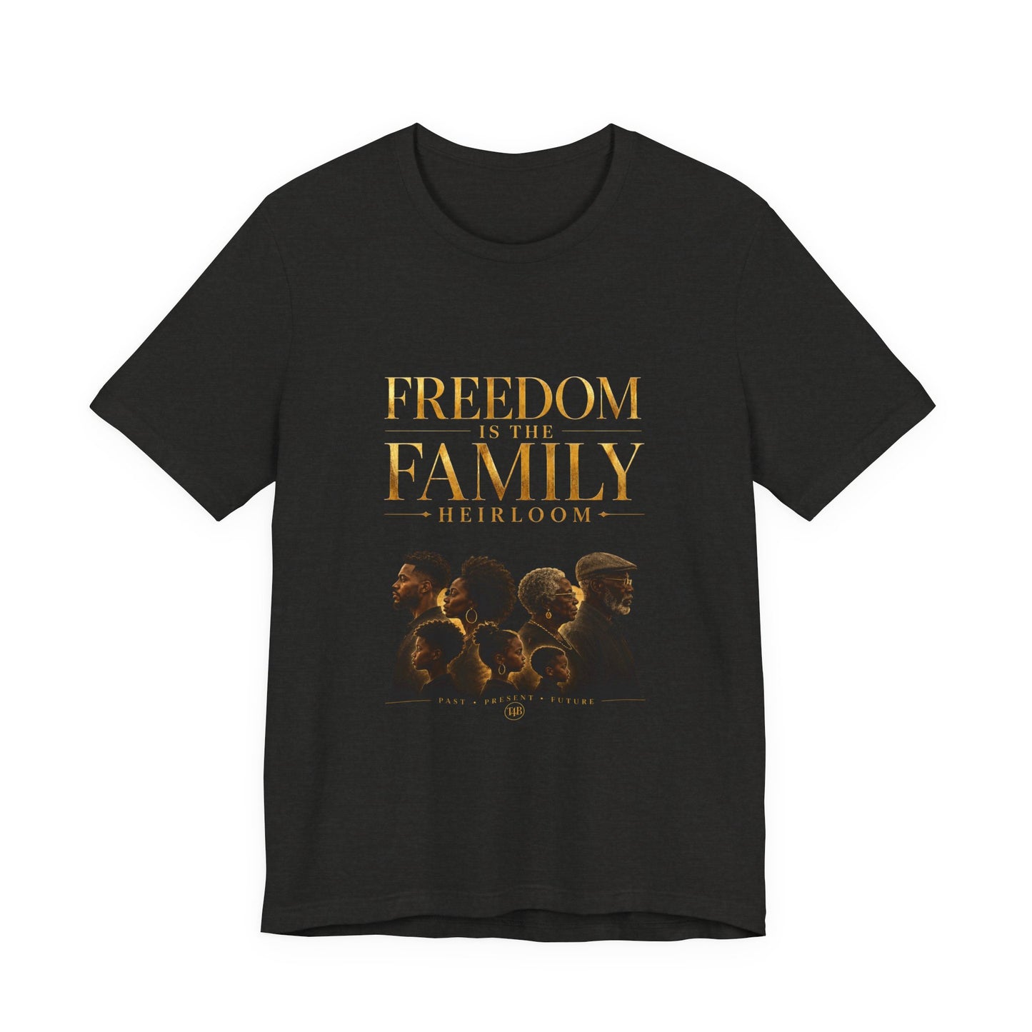 Freedom is the Family Heirloom Tee — Vintage Family Portrait Graphic T-Shirt