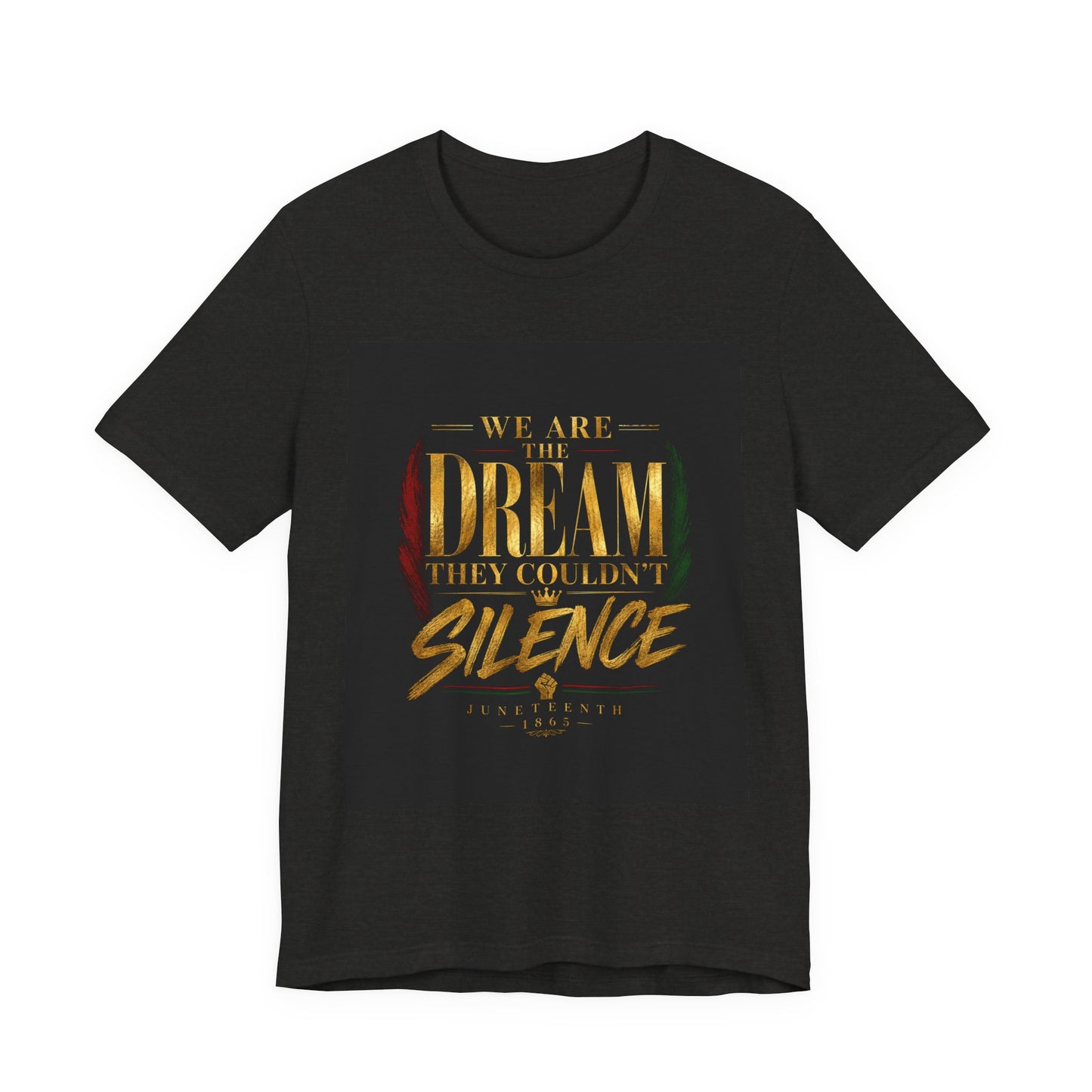 Dream They Couldn’t Silence Tee