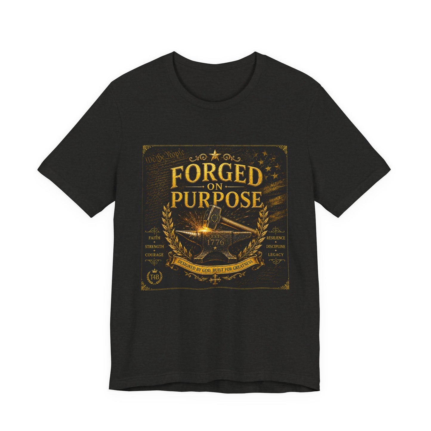 Forged on Purpose Tee — Inspirational Blacksmith/Metalworker Graphic T-Shirt