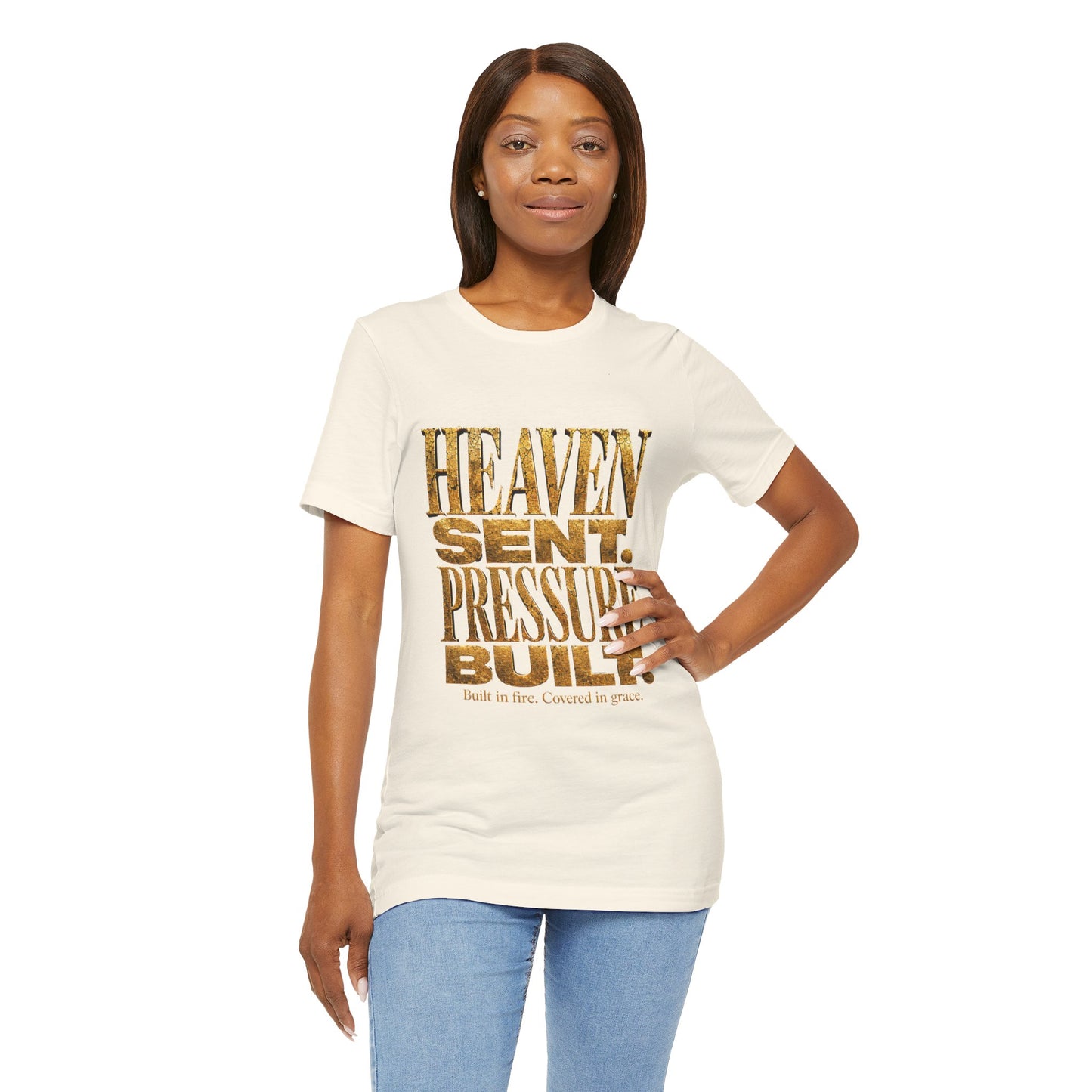 Heaven Sent Pressure Built Tee — Inspirational Christian Graphic T-Shirt