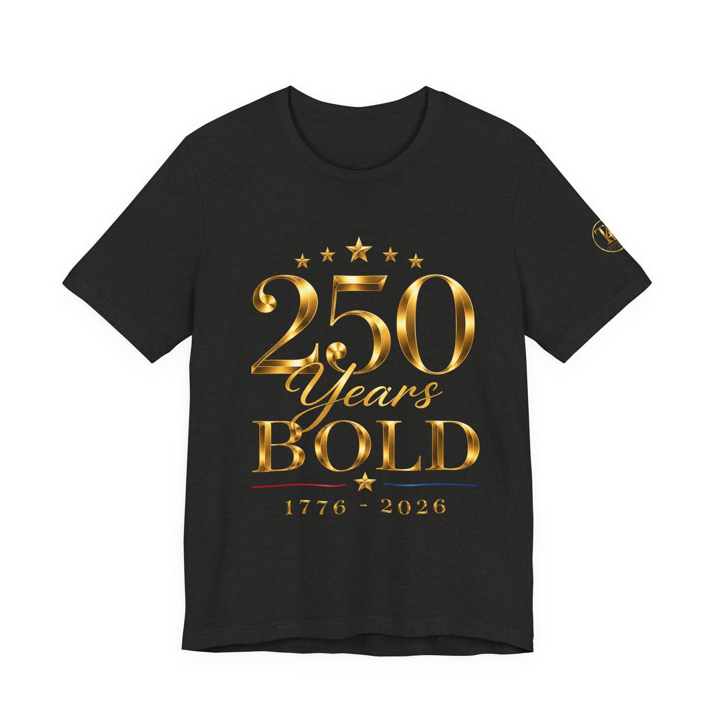 250 Years Bold T-Shirt — 1776–2026 Gold Anniversary Tee