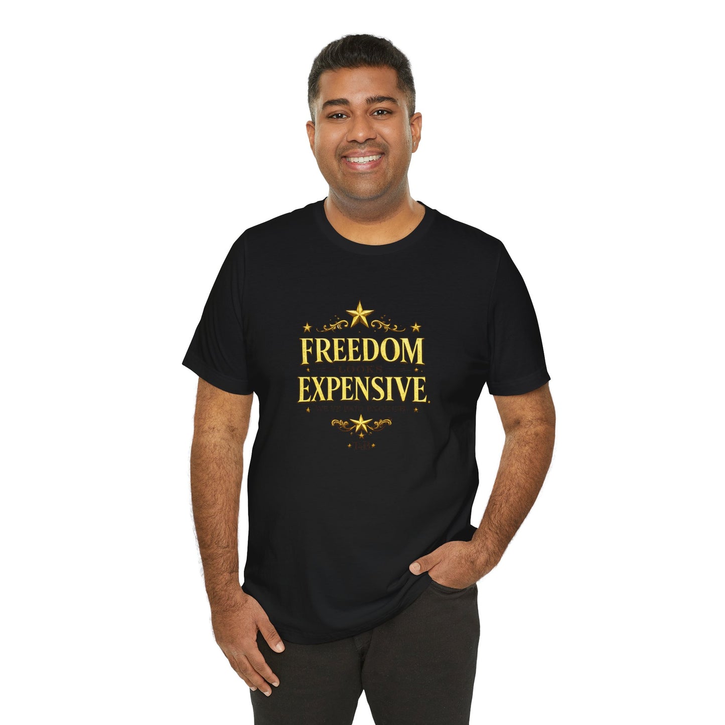 Freedom Looks Expensive Tee — Patriotic Military Tribute T-Shirt