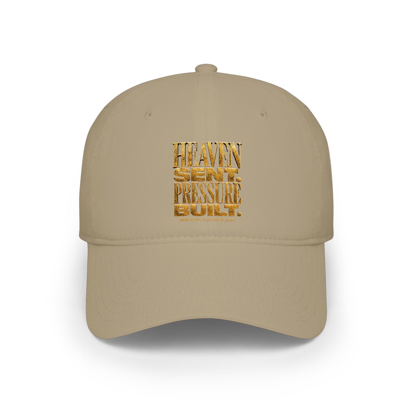 Baseball Cap — "Heaven Sent Pressure Built." Embroidered Trucker Hat
