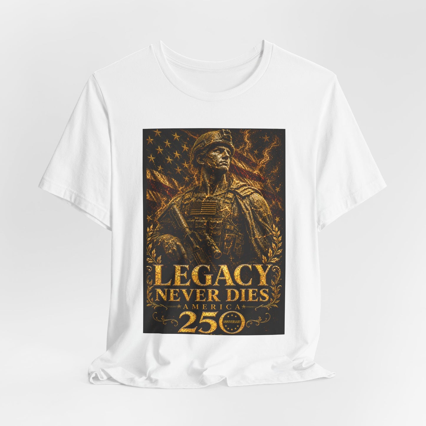 Legacy Never Dies 250th Anniversary -Unisex Jersey Short Sleeve Tee