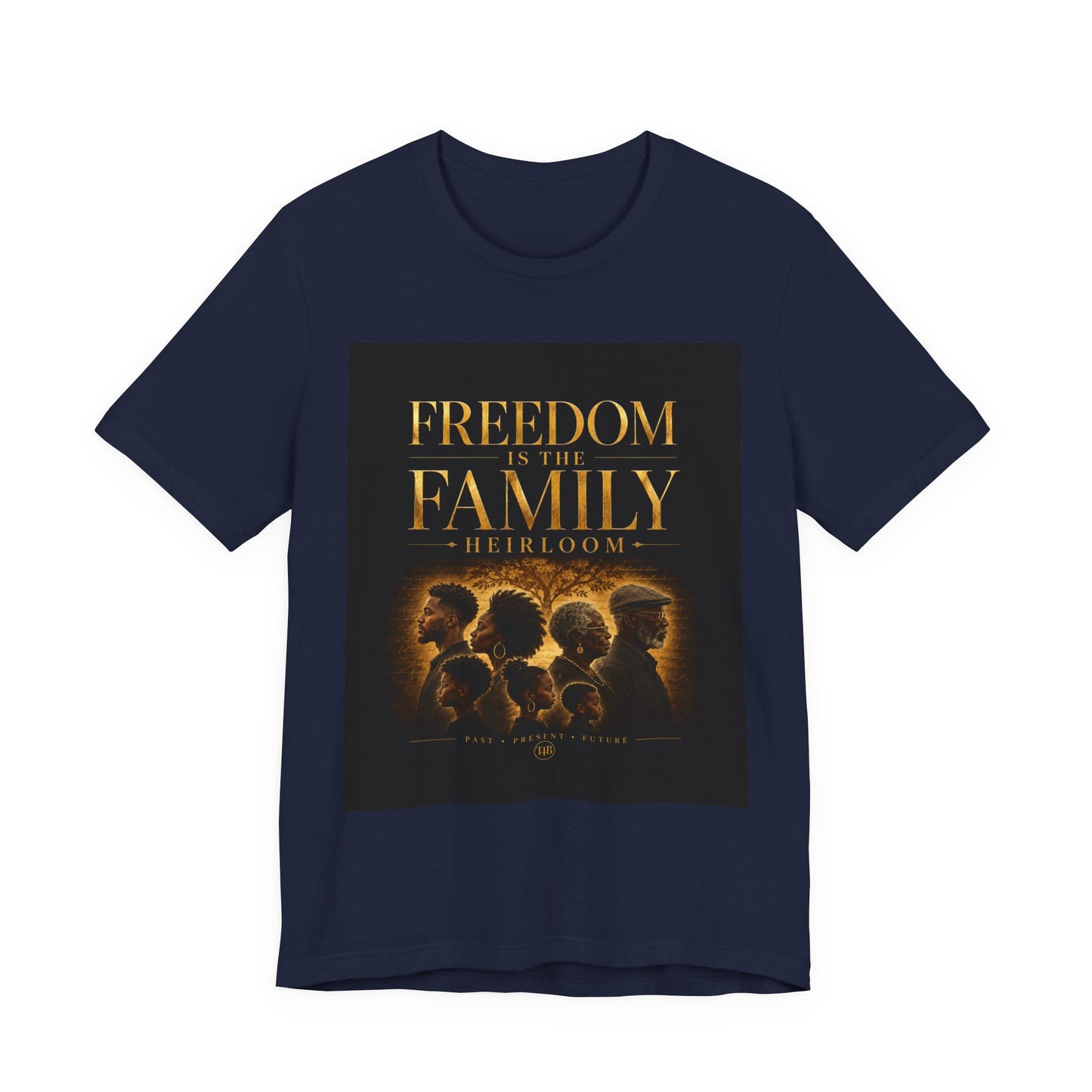 Freedom is the Family Heirloom Tee — Vintage Family Portrait Graphic T-Shirt
