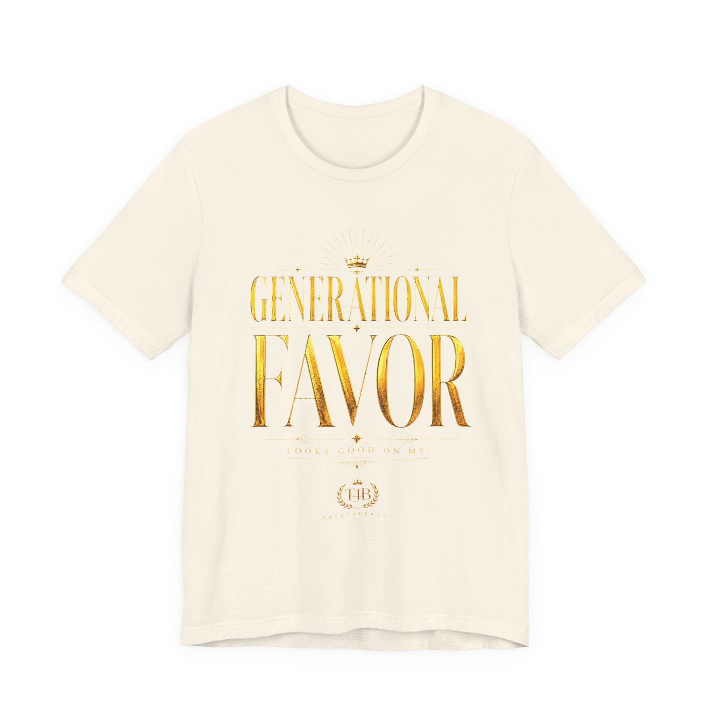 Generational Favor T-Shirt — Gold Foil Inspirational Tee