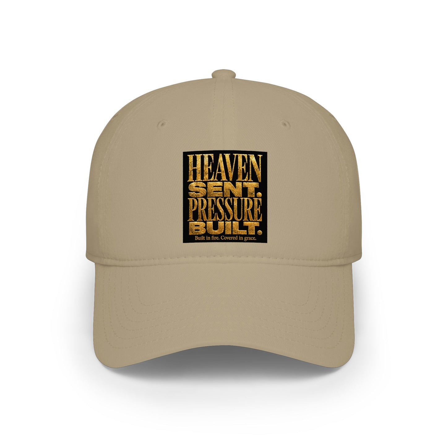 Baseball Cap — "Heaven Sent Pressure Built." Embroidered Trucker Hat