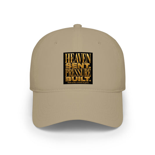 Baseball Cap — "Heaven Sent Pressure Built." Embroidered Trucker Hat