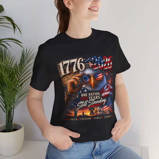 1776–2026 Patriotic Eagle Tee — "One Nation, Still Standing" Fourth of July Shirt