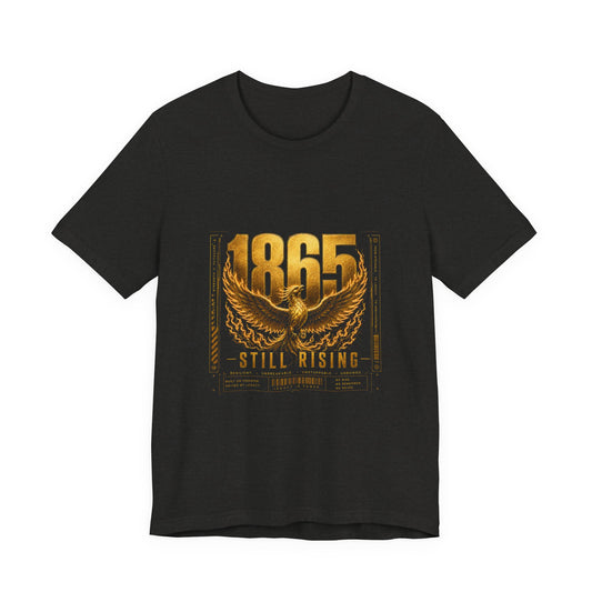 T-Shirt — 1865 Still Rising Golden Wings Memorial Tee